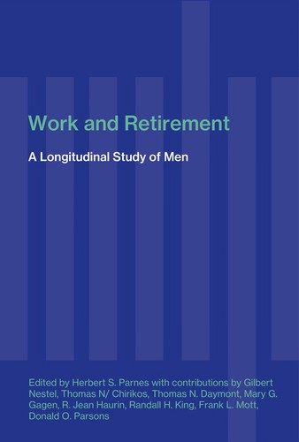 Work and retirement by edited by Herbert S. Parnes ; with contributions by Gilbert Nestel ... [et al.].