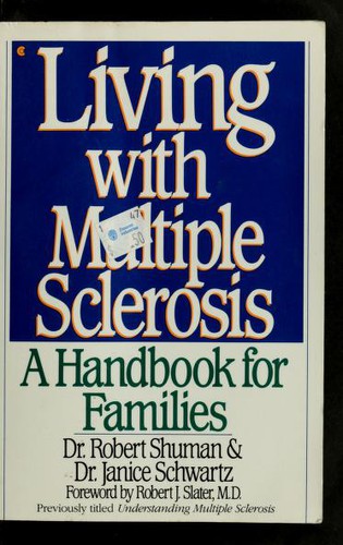 Living with multiple sclerosis by Robert Shuman