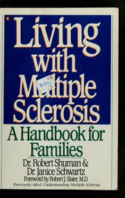 Cover of: Living with multiple sclerosis by Robert Shuman