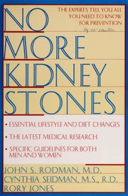 No more kidney stones by John S. Rodman, R. Ernest Sosa, Cynthia,  RD Seidman, Rory Jones