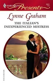 Cover of: The Italian's Inexperienced Mistress (Harlequin Presents) by Lynne Graham