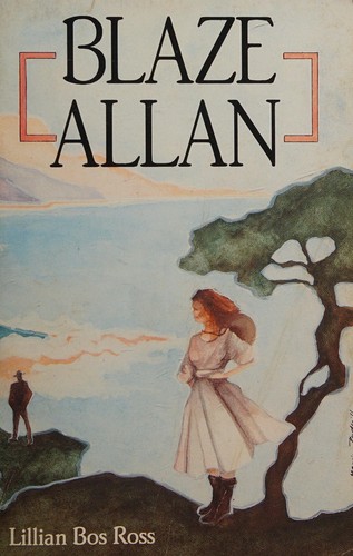 Blaze Allan by Lillian Bos Ross