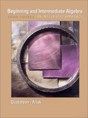 Beginning and Intermediate Algebra by R. David Gustafson, Peter D. Frisk