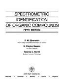 Spectrometric identification of organic compounds by Robert M. Silverstein