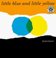 Cover of: Little blue and little yellow by Leo Lionni