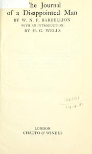 The journal of a disappointed man by W. N. P. Barbellion, W. N. P. Barbellion, W N P Barbellion, H. G. Wells, W N. P. Barbellion