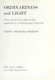 Cover of: Ordinariness and light by Alison Margaret Smithson