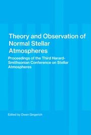 Cover of: Theory and Observation of Normal Stellar Atmospheres by Owen Gingerich
