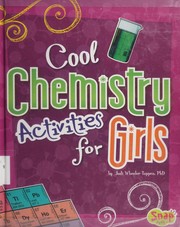 Cool Chemistry Activities for Girls by Jodi Wheeler-Toppen